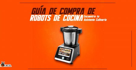 Guía de Compra de Robots de Cocina: Encuentra tu Asistente Culinario Ideal