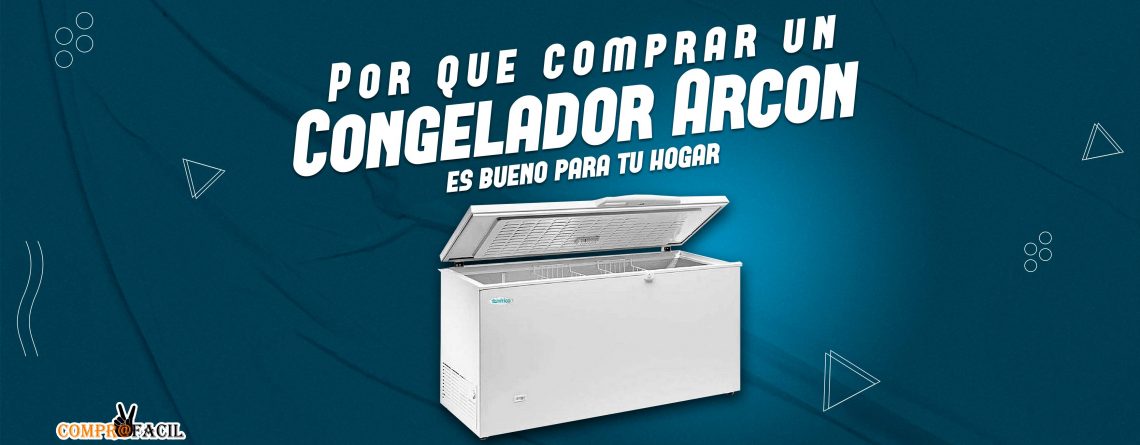 Por qué comprar un congelador arcón es bueno para tu hogar